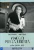 Viaggio per la libert�