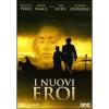 I nuovi eroi