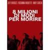 Otto milioni di modi per morire