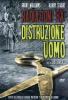 Radiazioni BX, distruzione uomo