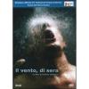 Il vento, di sera