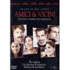 Amici e vicini