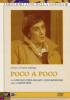 Poco a poco (3 Dvd)