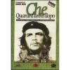 Che. Quarant'anni dopo