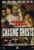 Chasing Ghosts