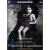 I bambini ci guardano (2 Dvd)