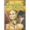 Il giardino delle torture