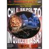 Chi � sepolto in quella casa?
