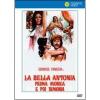 La bella Antonia, prima monica e poi dimonia