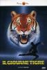 Il giovane tigre