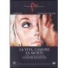 La vita, l'amore, la morte
