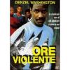 Ore violente
