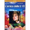 L' amica delle cinque e mezzo