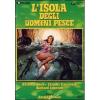 L' isola degli uomini pesce
