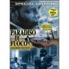 Paradiso di fuoco (2 Dvd)