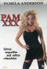 Pam XXX. Indagine ad alto rischio