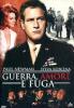 Guerra amore e fuga