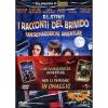 I racconti del brivido. Non ci pensare - Fantasmagoriche avventure (Cofanetto 2 dvd)
