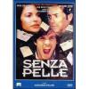 Senza pelle