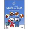 Le avventure di Neve & Gliz