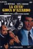 La citt� gioca d'azzardo
