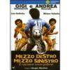 Mezzo destro, mezzo sinistro
