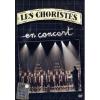 Les choristes. Les choristes en concert