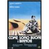 Come sono buoni i bianchi