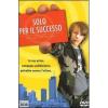 Solo per il successo