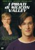 I pirati di Silicon Valley