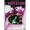 I Visitatori. The Visitors