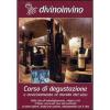 Divinoinvino. Corso di degustazione. Vol. 2