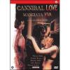 Cannibal Love. Mangiata viva