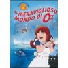 Il mago di Oz. Vol. 2. Il meraviglioso mondo di Oz