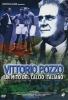Vittorio Pozzo. Un mito del calcio italiano