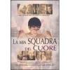 La mia squadra del cuore