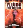 Il fluido che uccide