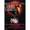 Voglio la testa di Garcia