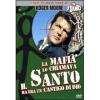 La mafia lo chiamava il Santo ma era un castigo di dio