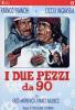 I due pezzi da novanta