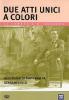Due atti unici a colore
