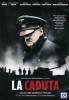 La caduta. Gli ultimi giorni di Hitler