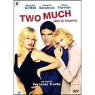 Two Much. Uno di troppo