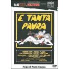 E tanta paura