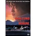 Qualcuno sta per morire