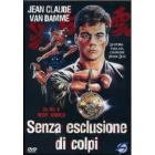 Senza esclusione di colpi!