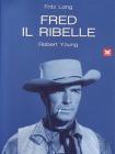 Fred il ribelle