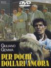 Per pochi dollari ancora