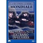 Gli Stati Uniti entrano in guerra