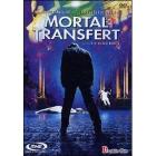 Mortal Transfert